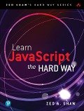 Cover-Bild zum Titel 'Learn JavaScript the Hard Way' von 'Zed Shaw'