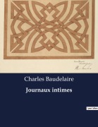 Cover-Bild zum Titel 'Journaux intimes' von 'Charles Baudelaire'