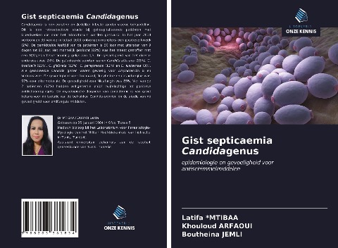 Gist septicaemia Candidagenus - Latifa Mtibaa, Khouloud Arfaoui, Boutheina Jemli