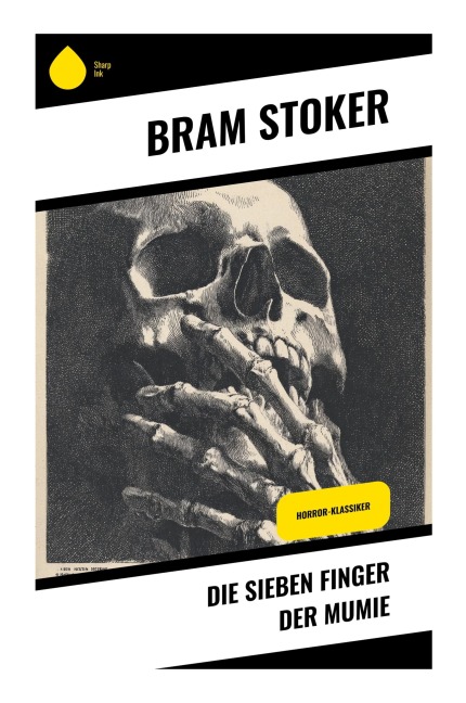Die sieben Finger der Mumie - Bram Stoker
