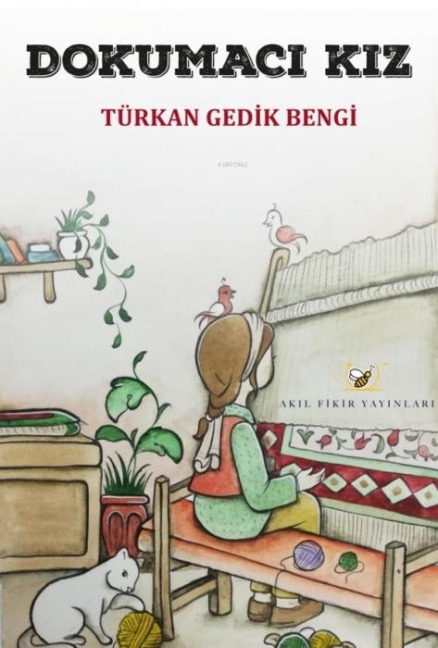 Dokumaci Kiz - Türkan Gedik Bengi
