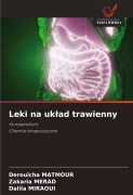 Cover-Bild zum Titel 'Leki na uk¿ad trawienny' von 'Derouicha Matmour, Zakaria Merad, Dalila Miraoui'
