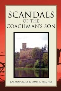 Cover-Bild zum Titel 'Scandals of the Coachman's Son' von 'Joy Grude & James A. Mischke'