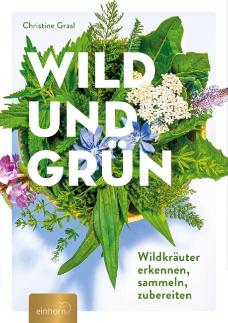 Wild und Grün - Christine Grasl