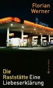 Cover-Bild zum Titel 'Die Raststätte' von 'Florian Werner'