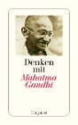  Denken mit Mahatma Gandhi