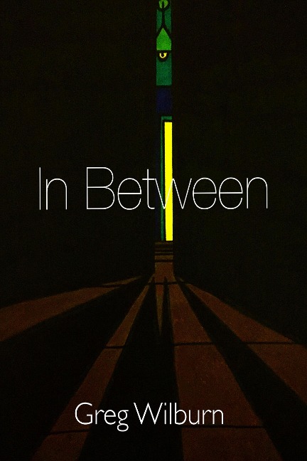 In Between - Greg Nilchavee