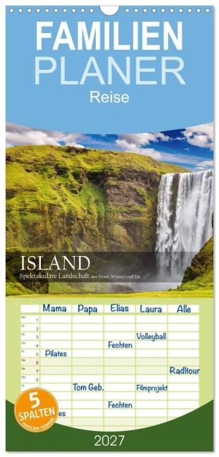 Familienplaner 2027 - Island - Spektakuläre Landschaft aus Feuer, Wasser und Eis mit 5 Spalten (Wandkalender, 21 x 45 cm) CALVENDO - Patrick Rosyk
