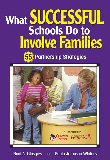 What Successful Schools Do to Involve Families - Paula Jameson Whitney, Neal A Glasgow