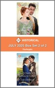 Cover-Bild zum Titel 'Harlequin Historical - July 2025 - Box Set 2 of 2' von 'Sadie King, Lauri Robinson'