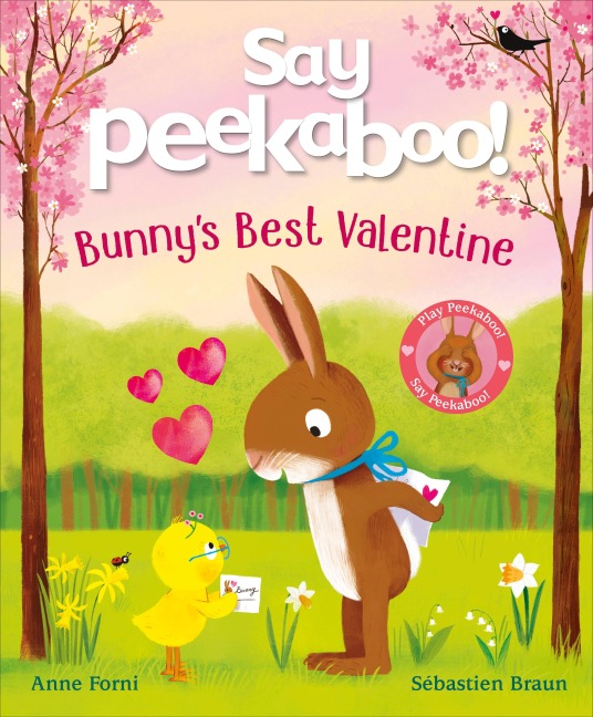 Say Peekaboo! Bunny's Best Valentine - Anne Forni