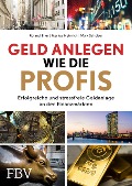 Cover-Bild zum Titel 'Geld anlegen wie die Profis' von 'Roland Eller, Markus Heinrich, Maik Schober'