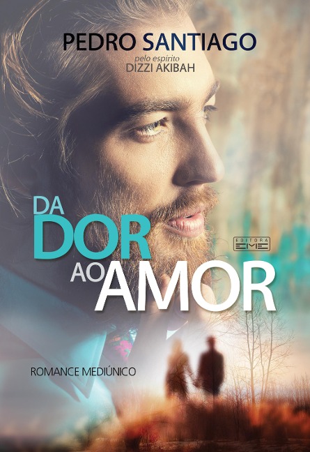 Da dor ao amor - Pedro Santiago, Dizzi Akibah