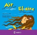 Cover-Bild zum Titel 'Air/El Aire: Outside, Inside, and All Around/Afuera, Adentro y En Todos Lados' von 'Darlene Stille'