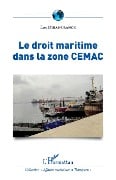 Le droit maritime dans la zone CEMAC - Dibas-Franck