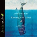 Running from Mercy: Jonah and the Surprising Story of God's Unstoppable Grace - Anthony J. Carter, Bill Andrew Quinn