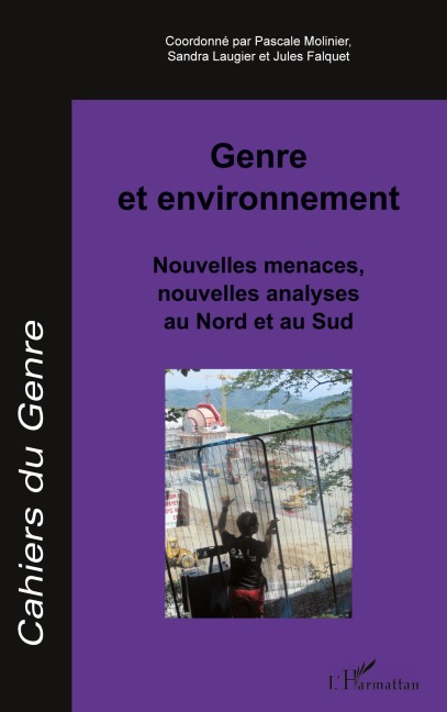 Genre et environnement - Sandra Laugier, Jules Falquet, Pascale Molinier