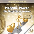 Mentale Power: Die Macht ihres Geistes (Original Seminar Life - Teil 2) - 