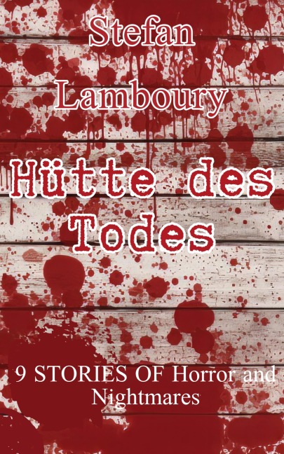 Hütte des Todes - Stefan Lamboury
