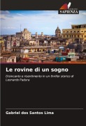 Cover-Bild zum Titel 'Le rovine di un sogno' von 'Gabriel Dos Santos Lima'