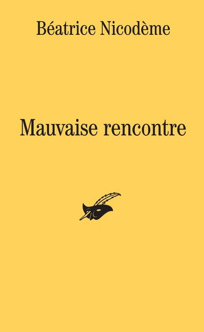 Mauvaise rencontre - Béatrice Nicodème