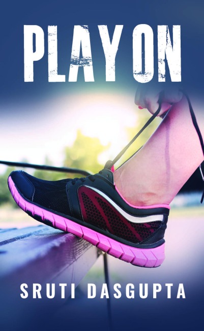 Play On - Sruti Dasgupta