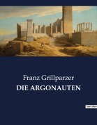 Cover-Bild zum Titel 'DIE ARGONAUTEN' von 'Franz Grillparzer'