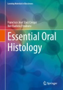 Cover-Bild zum Titel 'Essential Oral Histology' von 'Francisco J. Sáez, Iker Badiola'