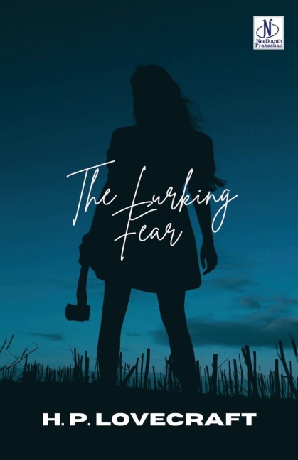 The Lurking Fear - H. P. Lovecraft