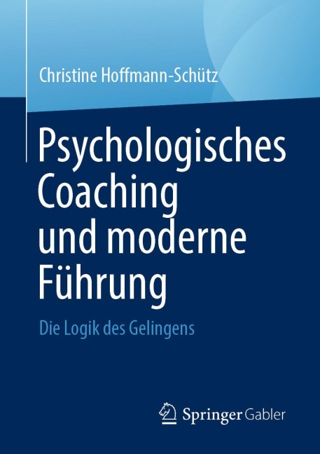 Psychologisches Coaching und moderne Führung - Christine Hoffmann-Schütz