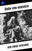 Cover-Bild zum Titel 'Der ewige Spießer' von 'Ödön Von Horváth'