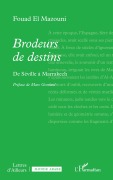 Cover-Bild zum Titel 'Brodeurs de destins' von 'Fouad El Mazouni'