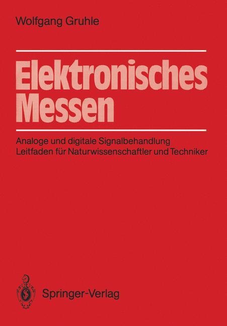 Elektronisches Messen - Wolfgang Gruhle