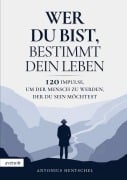 Cover-Bild zum Titel 'Wer du bist, bestimmt dein Leben' von 'Antonius Hentschel'