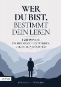 Cover-Bild zum Titel 'Wer du bist, bestimmt dein Leben' von 'Antonius Hentschel'