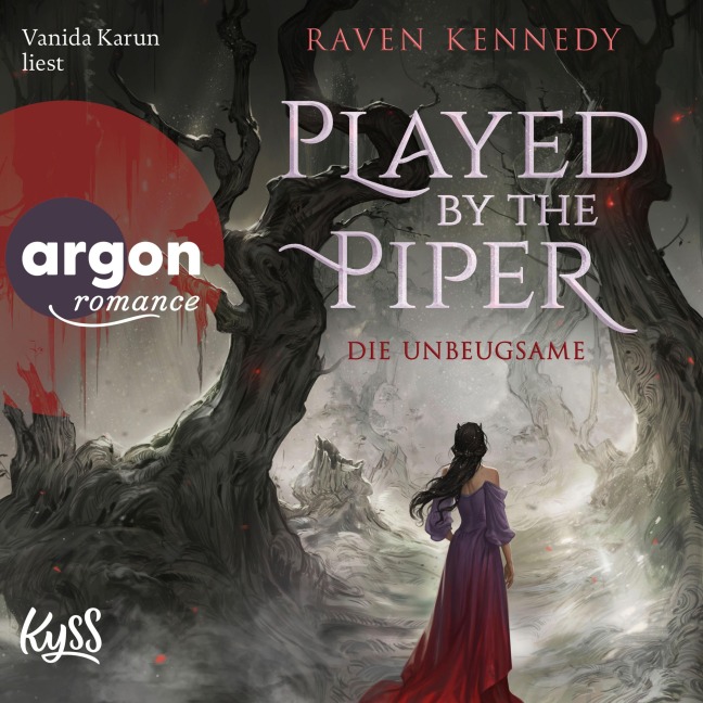 Played by the Piper - Die Unbeugsame - Raven Kennedy