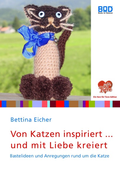 Von Katzen inspiriert ... und mit Liebe kreiert - Bettina Eicher
