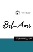 Cover-Bild zum Titel 'Bel-Ami de Maupassant (fiche de lecture et analyse complète de l'oeuvre)' von 'Guy de Maupassant'