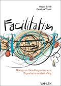 Cover-Bild zum Titel 'Facilitation' von 'Holger Scholz, Roswitha Vesper'