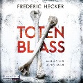 Cover-Bild zum Titel 'Totenblass' von 'Frederic Hecker'