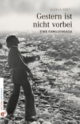 Cover-Bild zum Titel 'Gestern ist nicht vorbei' von 'Gisela Frey'