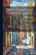 Cover-Bild zum Titel 'Obras Completas De Don Andrés Bello; Volume 13' von 'Miguel Luis Amunátegui, Miguel Luis Amunátegui Reyes, Andrés Bello'