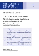 Cover-Bild zum Titel 'Zur Didaktik der satzinternen Großschreibung im Deutschen für die Sekundarstufe I' von 'Désirée-Kathrin Gaebert'