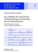 Cover-Bild zum Titel 'Zur Didaktik der satzinternen Großschreibung im Deutschen für die Sekundarstufe I' von 'Désirée-Kathrin Gaebert'