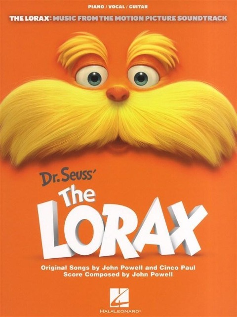 Dr. Seuss' the Lorax: Music from the Motion Picture Soundtrack - John Powell, Cinco Paul