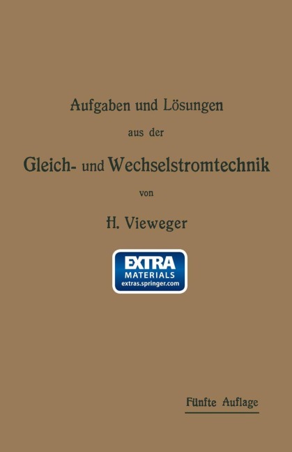 Aufgaben und Lösungen aus der Gleich- und Wechselstromtechnik - Hugo Vieweger