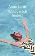 Cover-Bild zum Titel 'Wo du mich findest' von 'Anne Barns'