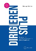 Cover-Bild zum Titel 'DIRIGIEREN PLUS -Dirigiertechnik - Persönlichkeitsentwicklung - (Selbst-)Organisation-' von 'Christoph Schäfer'