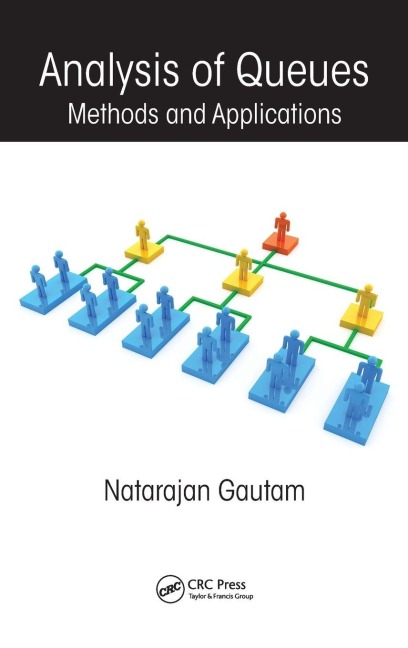 Analysis of Queues - Natarajan Gautam