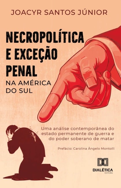 Necropolítica e Exceção Penal na América do Sul - Joacyr Santos Júnior